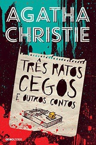 Três ratos cegos e outros contos