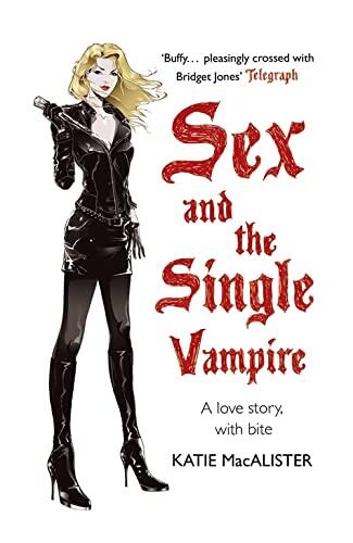 A Dark Ones Novel: Sex and the Single Vampire