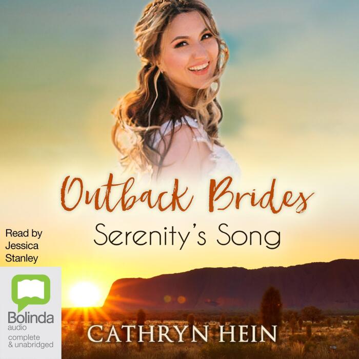 Serenity's Song: Outback Brides Return to Wirralong, Book 3