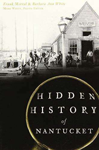 Hidden History of Nantucket