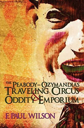 The Peabody- Ozymandias Traveling Circus & Oddity Emporium