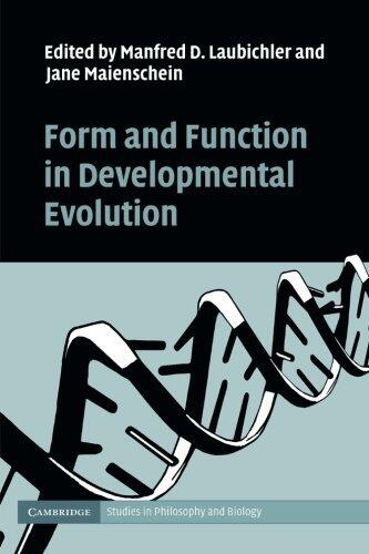 Form and Function in Developmental Evolution (Cambridge Studies in Philosophy and Biology)