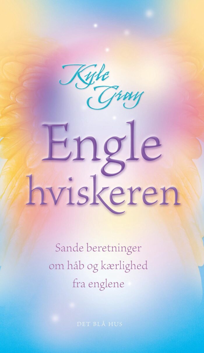 Englehviskeren: Sande beretninger om håb og kærlighed fra englene