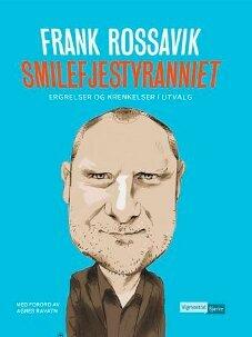 Smilefjestyranniet. Ergrelser i utvalg.