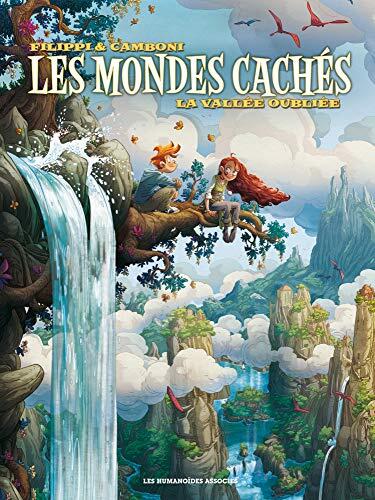 Les Mondes cachés T4 : La Vallée oubliée