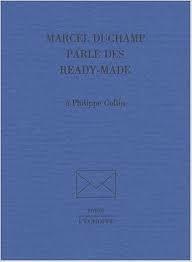 Marcel Duchamp Parle des Ready-Mades