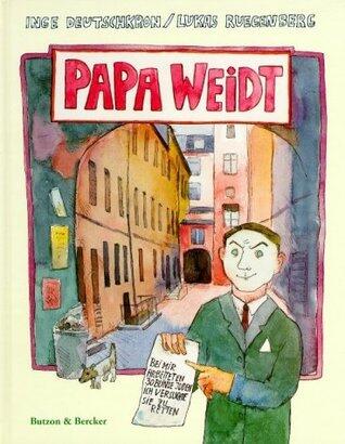 Papa Weidt. Er bot den Nazis die Stirn.