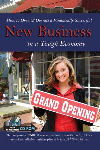 How to Open and Operate a Financially Successful New Business in a Tough Economy: With Companion CD-ROM
