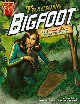 Tracking Bigfoot: An Isabel Soto Investigation
