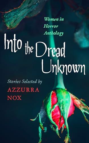 Into the Dread Unknown: Women in Horror Anthology
