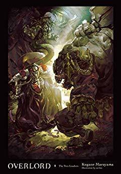 Overlord, Volume 8: The Two Leaders