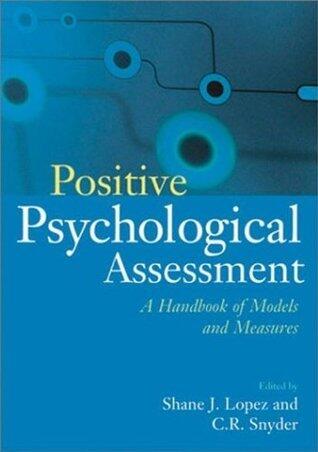 Positive Psychological Assessment: A Handbook of Models and Measures