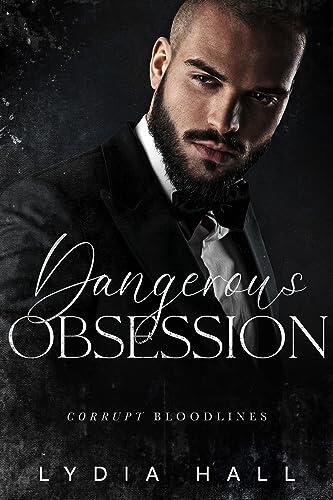 Dangerous Obsession (FRENCH Edition) (Corrupt Bloodlines