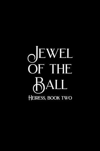 Jewel of the Ball