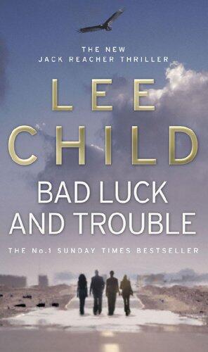 Bad Luck & Trouble