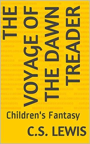 The Voyage of the Dawn Treader: Children's Fantasy