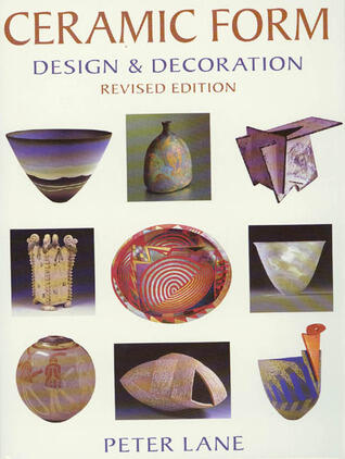 Ceramic Form: Design & Decoration