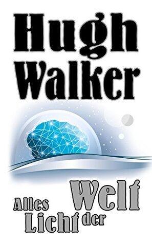 Alles Licht der Welt