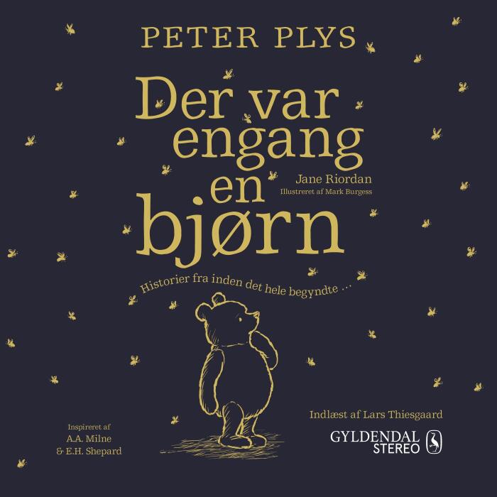 Peter Plys. Der var engang en bjørn: Historier fra inden det hele begyndte