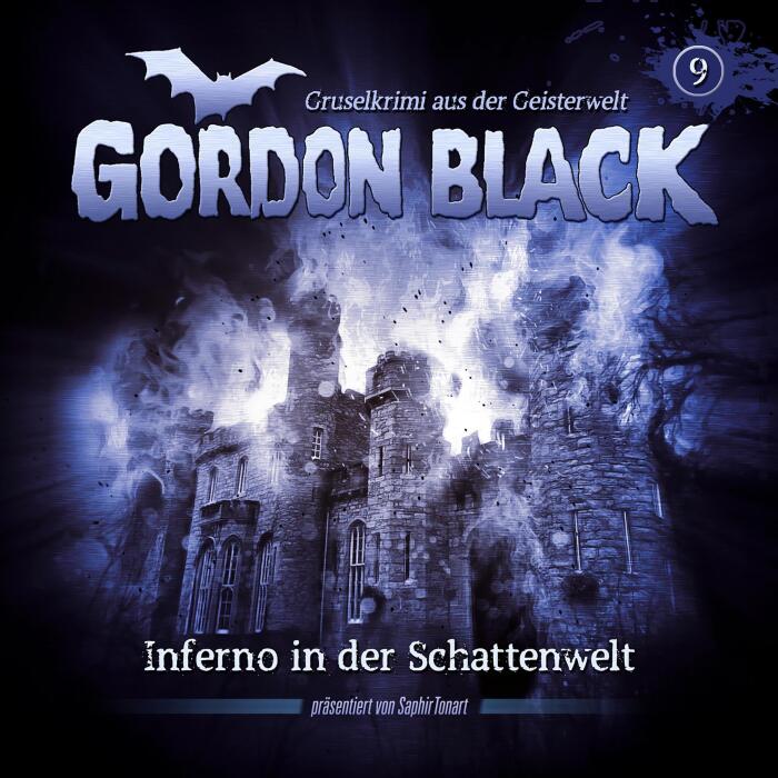 Inferno in der Schattenwelt: Gordon Black - Gruselkrimi aus der Geisterwelt 9