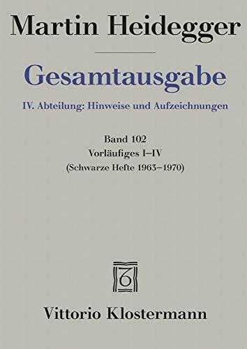 Vorlaufiges I-IV (Schwarze Hefte 1963 - 1970)