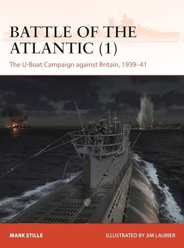 Battle of the Atlantic (1): The U-Boat Campaign Against Britain, 1939–41