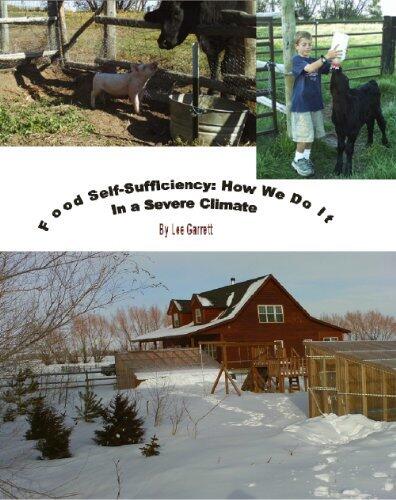 Food Self-sufficiency: How We Do It In a Severe Climate