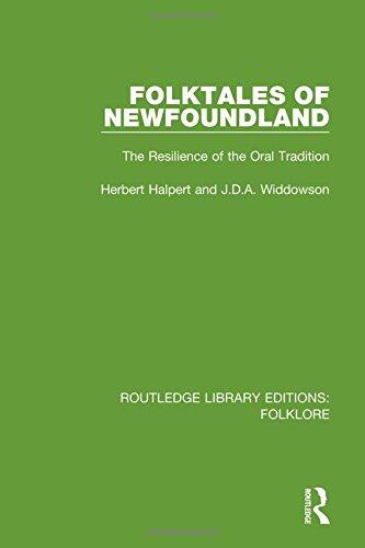 Folktales of Newfoundland (RLE Folklore): The Resilience of the Oral Tradition