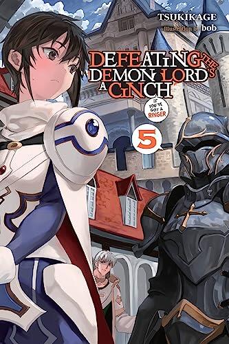 Defeating the Demon Lord's a Cinch , Vol. 5