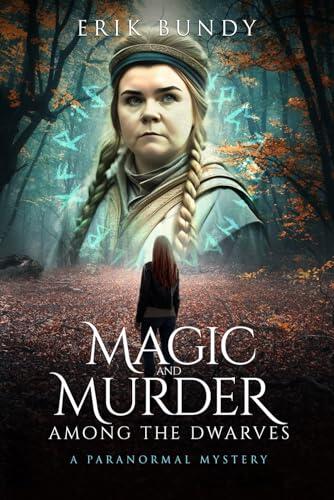 Magic and Murder Among the Dwarves: A Paranormal Mystery