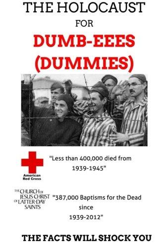 Holocaust for Dummies: The Facts Will Shock You
