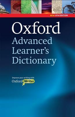 Oxford Advanced Learner's Dictionary: Hardback with CD-ROM (includes Oxford iWriter) 8th Edition
