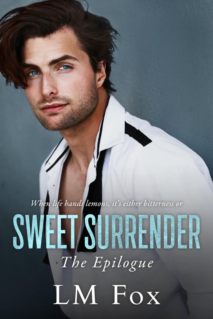 Sweet Surrender: The Epilogue