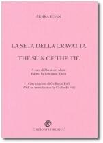 La seta della cravatta / The silk of the tie