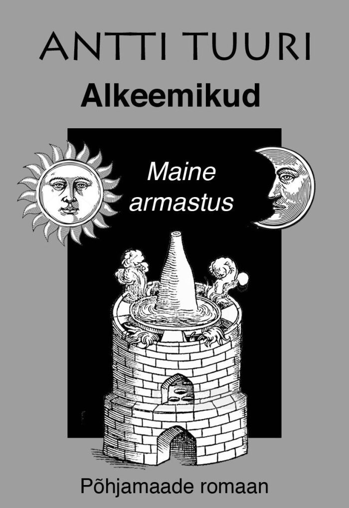 Alkeemikud. Maine armastus