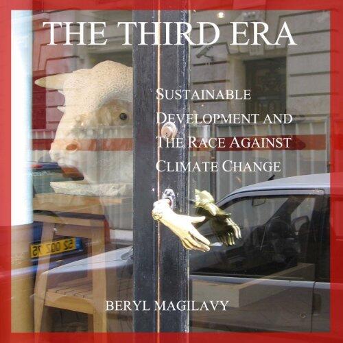 The Third Era: Sustainable Development and the Race Against Climate Change