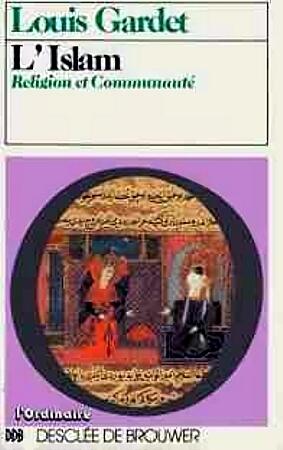 L'Islam: Religion et communaute