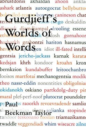 GURDJIEFF'S WORLDS OF WORDS