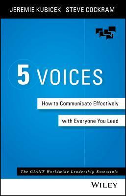 5 Voices: Find Your Voice, Build Your Team and Change Your World