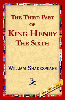 The Third Part of King Henry the Sixth