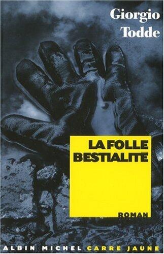 La Folle Bestialité