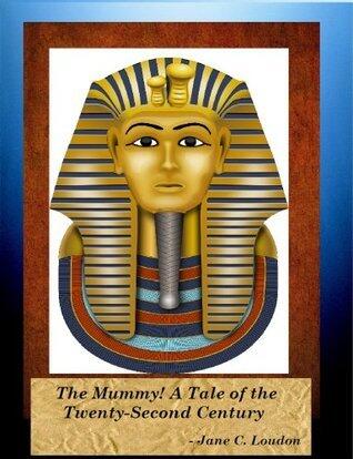 The Mummy!: A Tale of the Twenty-Second Century