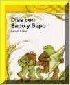 Dias Con Sapo Y Sepo/Days With Frog and Toad