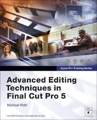 Advanced Editing Techniques in Final Cut Pro 5