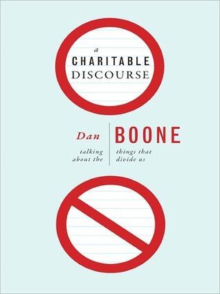 Charitable Discourse: Talking About the Things That Divide Us