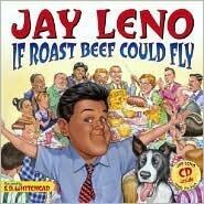 If Roast Beef Could Fly