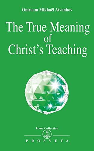 True Meaning of Christ's Teachings