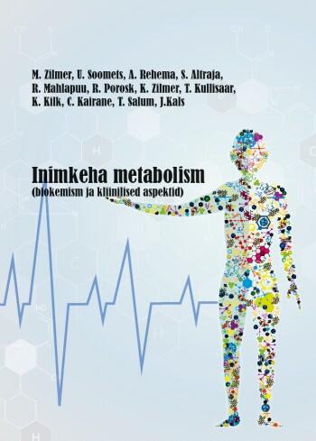 Inimkeha metabolism - biokemism ja kliinilised aspektid