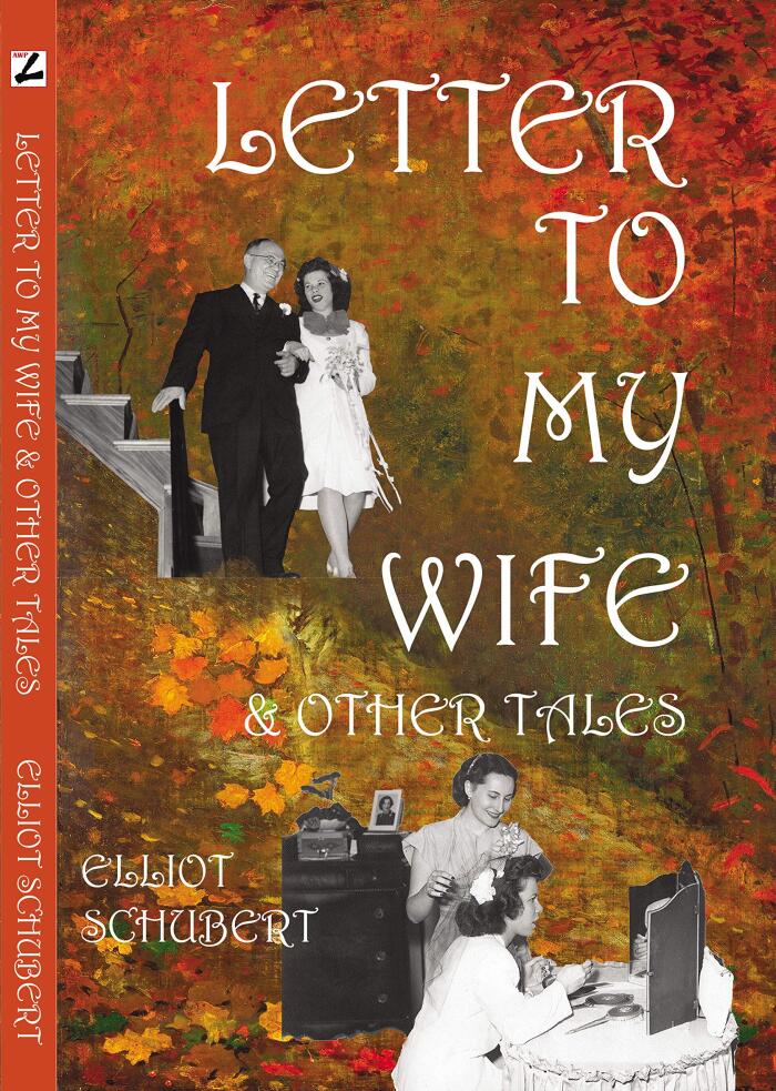 Letter to My Wife & Other Tales