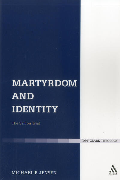 Martyrdom and Identity: The Self on Trial